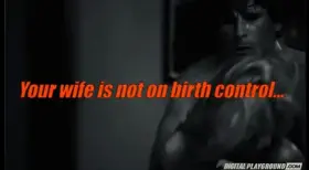 Your wife is not on birth control