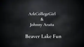 Showed him why it's called Beaver Lake