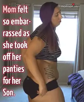 Mom was so embarrassed when I told her to pull down her panties
