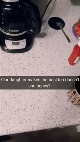 Our daughter makes the best tea