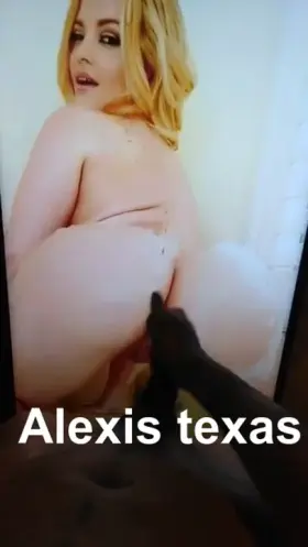 Alexis texas ass cum showered 💦