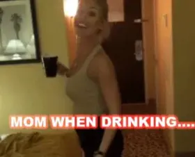 Drunk mom is the best mom