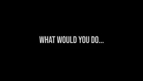 What would you do? I know exactly what I would do. Do you?