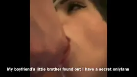 She blows his brother to keep her secret