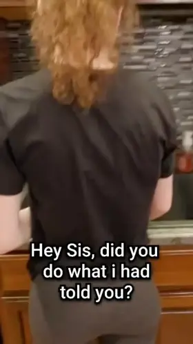 I have the best kind of relationship with my Sister