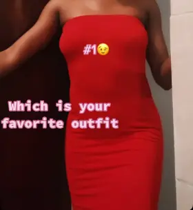 I just wanna look good for you, which one are you fucking me in?😘