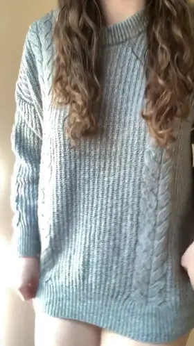 I always feel cute in nothing but a big sweater