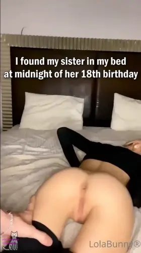 18 year old sister wants to FUCK on her birthday!