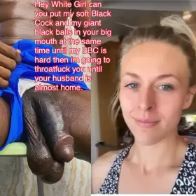 She’s ready for a real man to use her big mouth and throat while her pathetic white husband is gone.