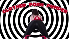 CLOTHED PORN PUMPER