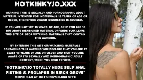 Hotkinkyjo totally nude self anal fisting &amp; prolapse in birch grove