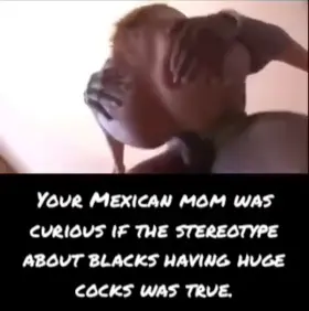 Remember that there are plenty of Mexican mom's out there that are missing out or are curious about trying a BBC, if you get the chance show them black is best
