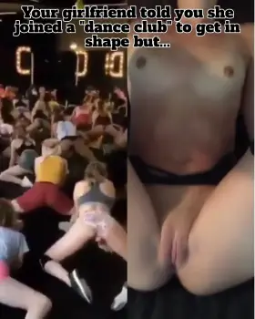 Your girlfriend joined a dance studio to 