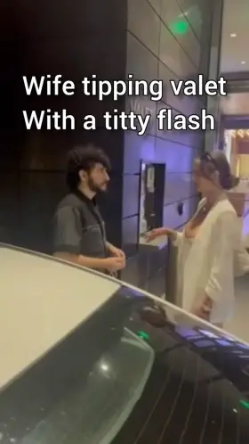 wife flashing valet for tipping