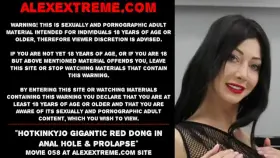 Hotkinkyjo gigantic red dong in anal hole & prolapse