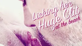 [M][F] Skilled pussy eater working a huge clit at the beach