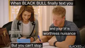 Sorry, baby, but you get it?