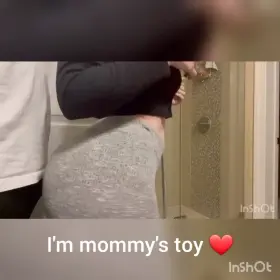 My life as mommy's toy