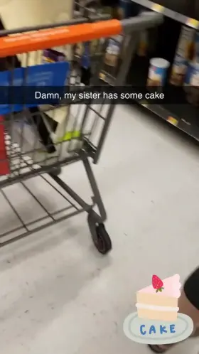 My sister has some cake