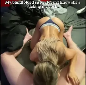 Bred my blindfolded sister!