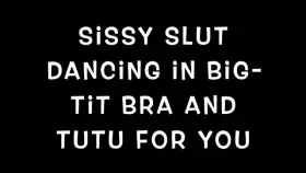 Sissy Slut Dancing In Big Bra And Tutu (edited) Porn GIF by sissycdslut