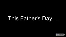 Fathers Day Montage - subtitles - click for sound