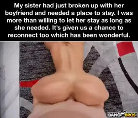 Maybe sis should move in permanently.