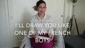 I’ll Draw You Like One of My French Boys
