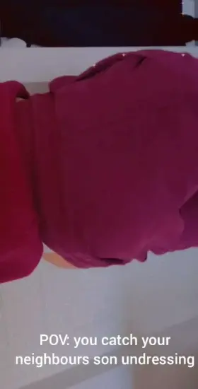 (m18) POV: you catch your neighbours son undressing