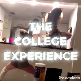 The College Experience.