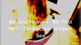 Beyond Heaven - On Auction at Open Sea until 8 am tomorrow